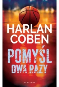 Pomyśl dwa razy. Myron Bolitar. Tom 12