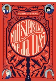Ministerstwo Nie dla Dam. Tom 1