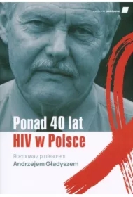 Ponad 40 lat HIV w Polsce