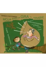 Moja babcia gra na trąbie. Książka audio 2CD