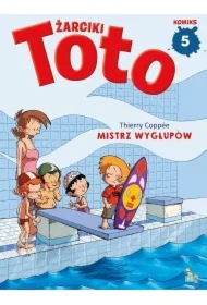 Żarciki Toto T.5 Mistrz wygłupów