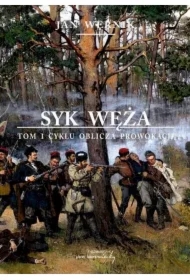 Syk węża Tom 1 Oblicza prowokacji