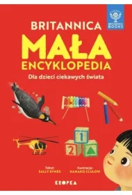 Mała Britannica. Encyklopedia dla dzieci ciekawych dzieci