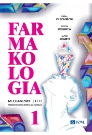 Farmakologia. Mechanizmy – leki – farmakoterapia oparta na faktach. Tom 1
