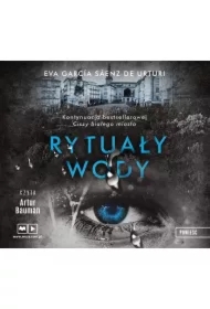 Rytuały wody. Trylogia Białego Miasta. Tom 2