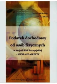 Podatek dochodowy od osób fizycznych w krajach Unii Europejskiej - WYBRANE ASPEKTY
