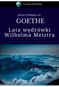 Lata wędrówki Wilhelma Meistra