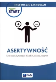 Pewny start. Instrukcje zachowań. Asertywność