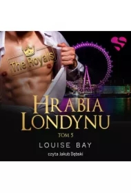 Hrabia Londynu. The Royals. Tom V
