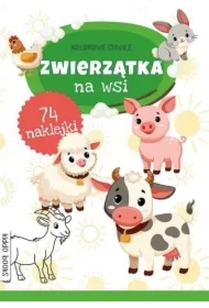 Kolorowe chwile. Zwierzątka na wsi