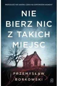 Nie bierz nic z takich miejsc