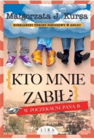 Kto mnie zabił? W poczekalni Pana B