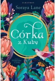 Córka z Kuby. Utracone córki. Tom 2