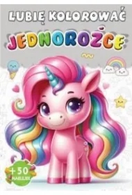 Jednorożce. Lubię kolorować