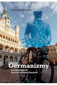 Germanizmy we współczes. gwarze miejskiej Poznania