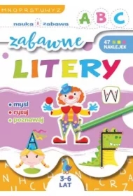 Nauka i zabawa. Zabawne litery