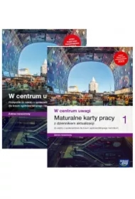 Pakiet W centrum uwagi 1. Podręcznik z maturalnymi kartami pracy z dziennkiem aktualizacji do wiedzy o społeczeństwie dla liceum ogólnokształcącego i technikum. Zakres rozszerzony