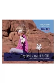 Czy leci z nami królik, czyli podróże pewnej rodziny