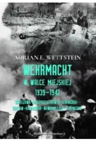 Wehrmacht w walce miejskiej 1939-1942