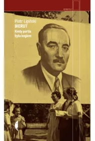Bierut. Kiedy partia była bogiem