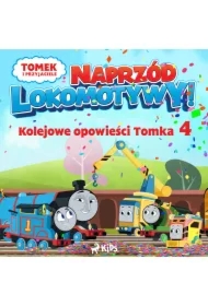Tomek i przyjaciele - Naprzód lokomotywy - Kolejowe opowieści Tomka 4