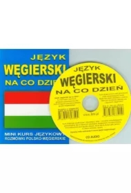 Język węgierski na co dzień Rozmówki +mini kurs+CD