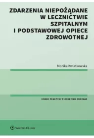 Zdarzenia niepożądane w lecznictwie szpitalnym i podstawowej opiece zdrowotnej