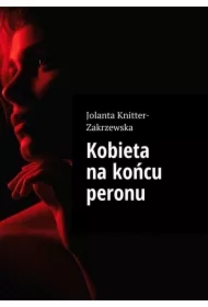 Kobieta na końcu peronu