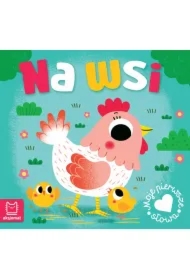 Na wsi. Moje pierwsze słowa