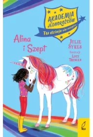 Alina i Szept. Akademia Jednorożców. Tom 8