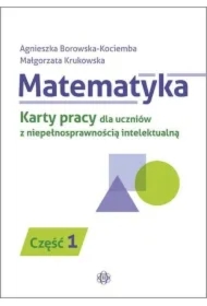 Matematyka. KP dla uczniów z niepeł. intel. cz.1