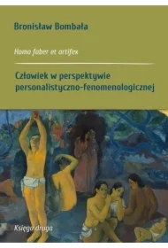 Człowiek w perspektywie personalistyczno-fenomenologicznej