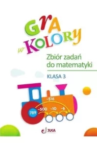 Gra w kolory. Zbiór zadań z matematyki. Klasa 3