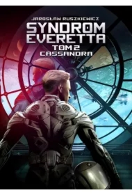 Cassandra. Syndrom Everetta. Tom 2