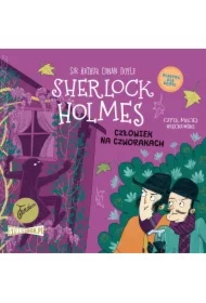 Człowiek na czworakach. Klasyka dla dzieci. Sherlock Holmes. Tom 28