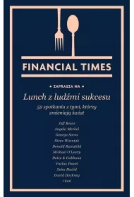 Lunch z ludźmi sukcesu. 52 spotkania z tymi, którzy zmieniają świat