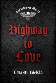 Highway to Love. The Infamous MC. Tom 2