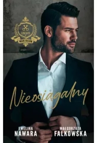 Nieosiągalny. Kingdom of Martagon. Tom 1