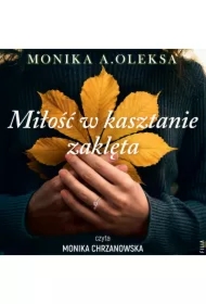 Miłość w kasztanie zaklęta