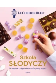 Szkoła słodyczy. 90 przepisów z całego świata..