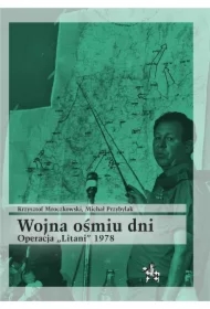 Wojna ośmiu dni. Operacja "Litani" 1978