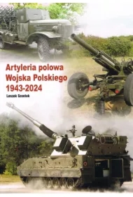 Artyleria polowa Wojska Polskiego 1943 - 2024