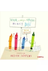 Dzień, w którym kredki miały dość