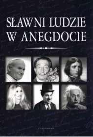 Sławni ludzie w anegdocie