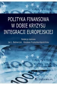 Polityka finansowa w dobie kryzysu integracji europejskiej