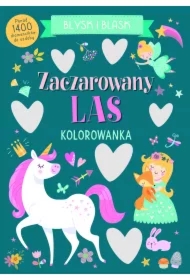 Błysk i blask. Zaczarowany las