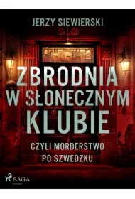 Zbrodnia w Słonecznym Klubie, czyli morderstwo po szwedzku