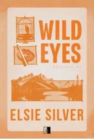 Wild Eyes. Rose Hill. Tom 2