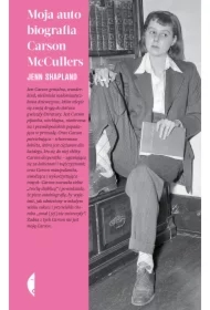 Moja autobiografia Carson McCullers