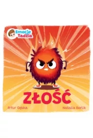Emocje Tadzia. Złość
